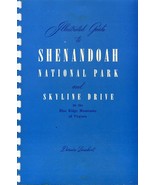 Illustrated Guide Shenandoah National Park and Skyline Drive Blue Ridge ... - £15.72 GBP