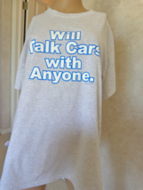 T-Shirt Will Talk Cars with Anyone (#3059/3) - $13.99