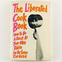 The Liberated Cook Book by Arlene Cardozo 1972 SIGNED Hardcover First Edition