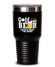 30 oz Tumbler Stainless Steel Insulated Funny Golf And Beer That&#39;s Why I&#39;m  - £27.78 GBP