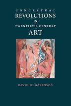 Conceptual Revolutions in Twentieth-Century Art [Paperback] Galenson, Da... - $9.40