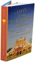 KATHLEEN CREMONESI Love In The Elephant Tent SIGNED 1ST EDITION Circus M... - $22.27