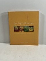 The Liquid Kitchen Groovy Drinks SIGNED by Hayden Wood 2003 Trade Paperback - £32.16 GBP