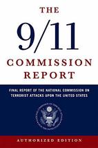 The 9/11 Commission Report: Final Report of the National Commission on Terrorist - £4.92 GBP