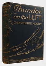 Christopher Morley Thunder On The Left 1st Edition 1st Printing - £328.89 GBP
