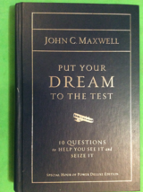 Put Your Dream To The Test By John C. Maxwell - Hardcover - Special Deluxe Ed - $33.95