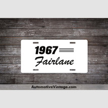 1967 Ford Fairlane Car Model License Plate - $19.55