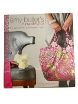 Amy Butler&#39;s Style Stitches 12 Easy Ways to 26 Wonderful Bags Book Patterns Sew - £14.37 GBP