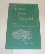 Recipes From Lawnfield Cookbook - Home Of President James Garfield - Men... - £5.09 GBP