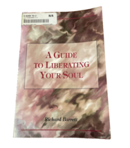 A Guide to Liberating Your Soul by Richard Barrett 1995 Trade Paperback - £3.16 GBP