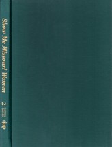 Show Me Missouri Women Volume 2 / Biographies of 150+ women - £9.13 GBP