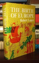 Lopez, Robert The Birth Of Europe 1st Edition 1st Printing - £35.86 GBP