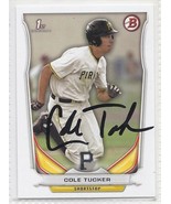 Cole Tucker Signed Autographed Card 2014 Bowman Draft Picks and Prospects - $9.98
