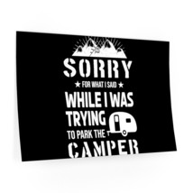 Humorous &quot;Sorry for What I Said&quot; Camper Parking Meme Wall Decal - Remova... - £25.46 GBP+