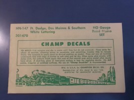 Vintage Champ Decals No. HN-147 Ft. Dodge Des Moines &amp; Southern Road Name HO - £11.56 GBP