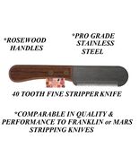 FINE 40 Tooth DOG STRIPPING KNIFE Coat Hand Stripper*Compare To Franklin... - $16.99