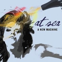 A New Machine [Audio CD] At Sea - £6.95 GBP