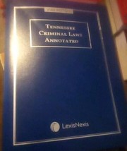 Tennessee 2022 Criminal Laws Annotated  Edition Lexis Nexis Handbook Man... - $56.99