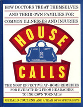 House Calls: How Doctors Treat Themselves and Their Families by Gerald Couzens - £2.26 GBP