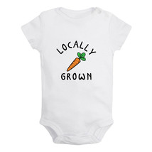 Locally Grown Funny Bodysuits Baby Romper Infant Kids Jumpsuits Graphic Outfits - £8.34 GBP