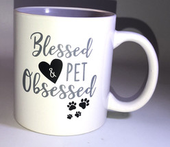 Blessed &amp; Pet Obsessed 14 Oz Mug Home Work Coffee Cup-FREE Gift WRAP-NEW-SHIP24H - £15.69 GBP