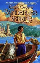 Sunderlies Seeking: Book One of Ghattens&#39; Gambit (Ghatti&#39;s Tale) - $18.38 MXN