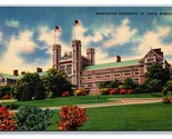 Washington University St Louis Missouri MO UNP Linen Postcard Z2 - £3.06 GBP