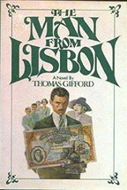 The Man From Lisbon - Thomas Gifford - Hardcover - New - £35.24 GBP