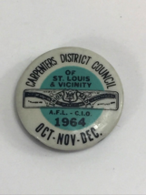 1964 St. Louis Carpenters District Council Union Workers Button. A.F.L. - C.I.O - £10.22 GBP