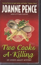 Pence, Joanne - Two Cooks A-Killing - An Angie Amalfi Mystery - £2.35 GBP