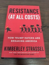 Book Resistance [At All Costs]: How Trump Haters Are Breaking America - £3.98 GBP