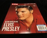 Life Magazine Remembering Elvis Presley The King Lives On - $12.00