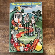 Vtg THE VEGETARIAN FAMILY: With Recipes for a Healthier Life by Zurbel - £18.79 GBP