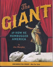 Jim Murphy&#39;s The Giant How He Humbugged America- Uncorrected Proof - £23.94 GBP