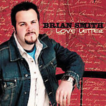 Love Letter by Brian (Folk) Smith (CD, Jun-2007, Sony Music Distribution... - $2.99