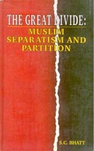 The Great Divide: Muslim Separatism and Partition,Pb - £19.61 GBP
