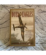 Duel of Eagles HC Book Peter Townsend NEW  - £8.30 GBP