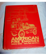 American Fire Engines Since 1900 HB-Walter P. McCall-1976-384 pages - £18.18 GBP