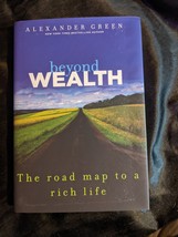 Beyond Wealth: The Road Map to a Rich Life - hardcover, Green, 9781118027615 - £4.76 GBP