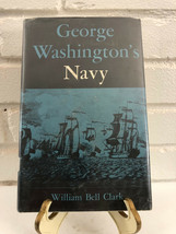 George Washington&#39;s Navy by William Bell Clark (1960, HC, Ex-Library) - £12.76 GBP