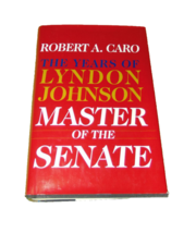 Master of the Senate Vol. 3 : The Years of Lyndon Johnson III by Robert A.... - $13.37