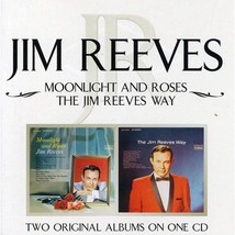 Moonlight And Roses/The Jim Reeves Way  - $7.00