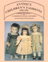 Antique Children&#39;s Fashions, 1880-1900: A Handbook for Doll Costumers Ulseth, Ha - £10.32 GBP