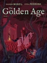 The Golden Age, Book 2 (The Golden Age Graphic Novel Series, 2) Moreil, ... - £7.29 GBP