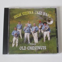High Sierra Jazz Band Plays Old Chestnuts CD Classic Songs 2011 - £15.55 GBP