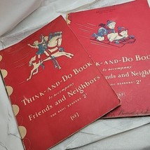 Vintage 1940s Think and Do Book Lot Of Two Friends and Neighbors 1946 Used  - £16.35 GBP