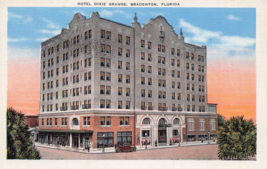 Brandenton Florida Fl~Hotel Dixie GRANDE- A WEEK~1920s Postcard - £10.11 GBP