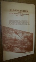 1882-1982  D DANA LUTHER NAPLES NY DEVONIAN TREE by BILL VIERHILE BOOK - £7.77 GBP
