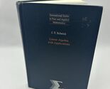 Linear Algebra with Applications Paperback – International Edition - $56.58