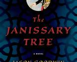 The Janissary Tree: A Novel (Investigator Yashim, 1) [Paperback] Goodwin... - $2.93